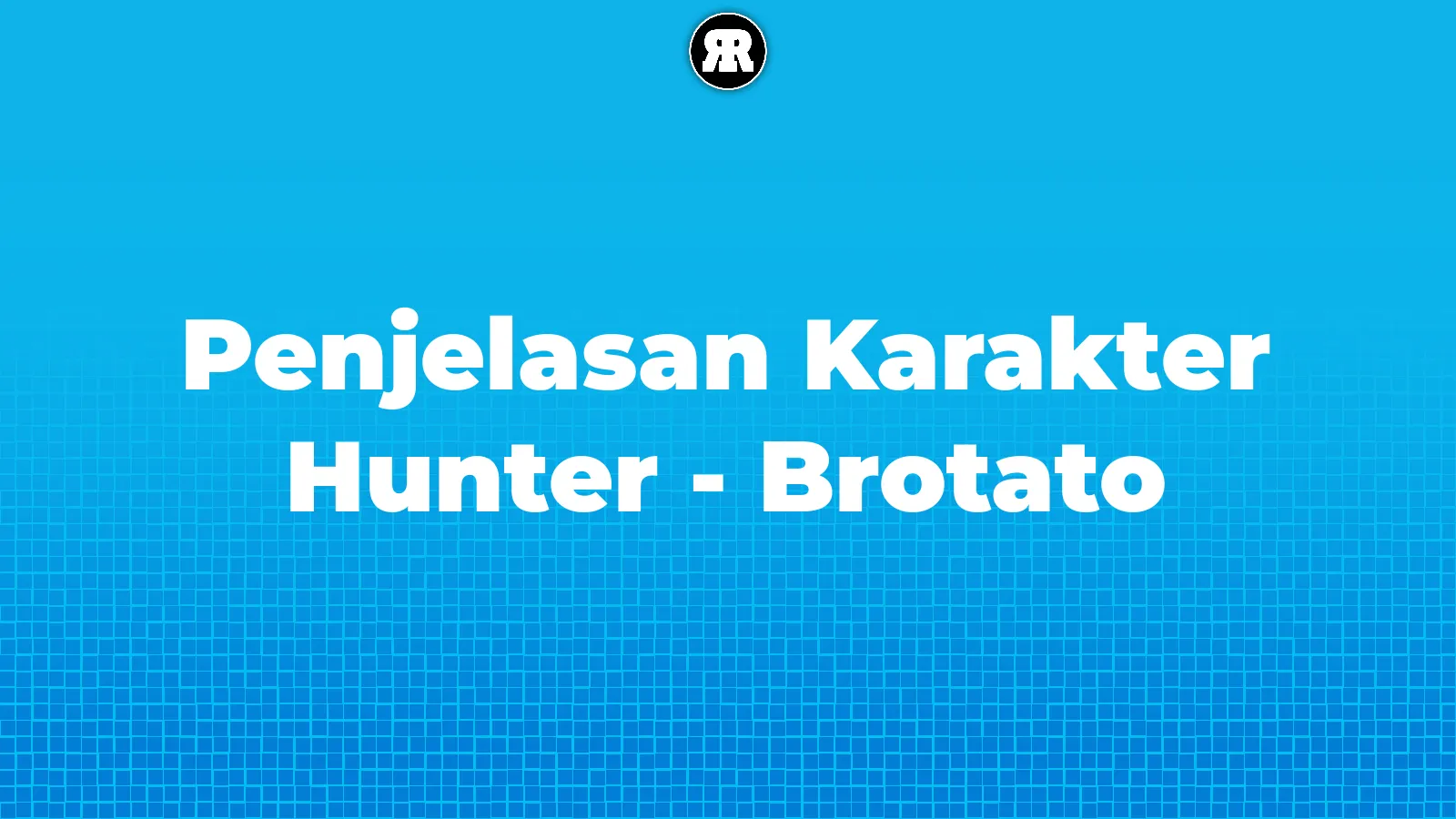 Penjelasan Karakter Hunter - Brotato cover image