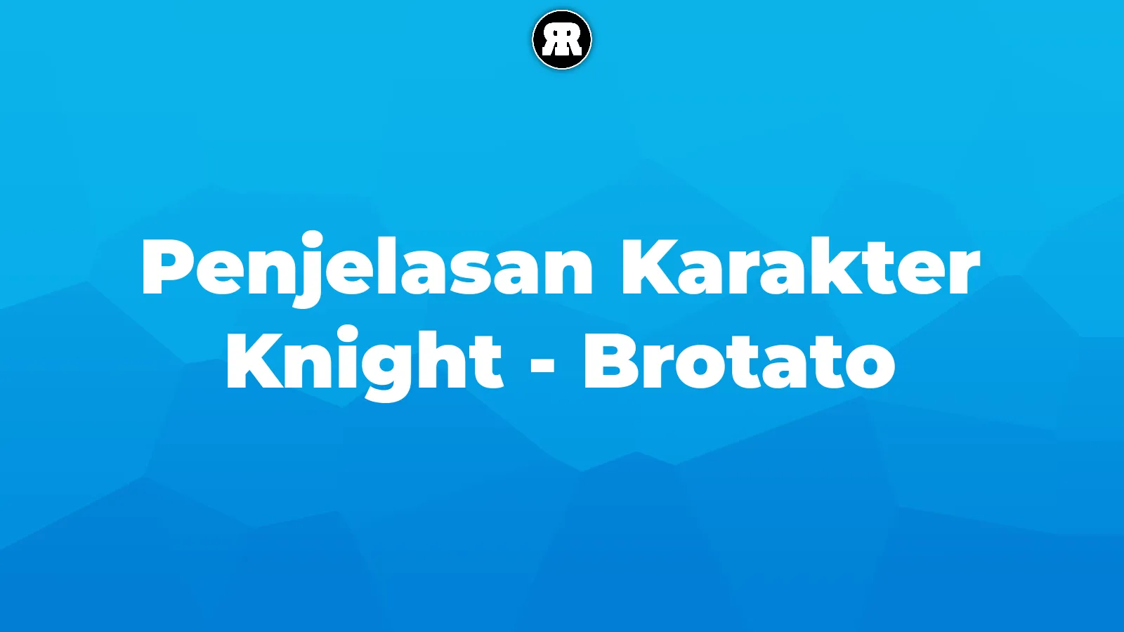 Penjelasan Karakter Knight - Brotato cover image