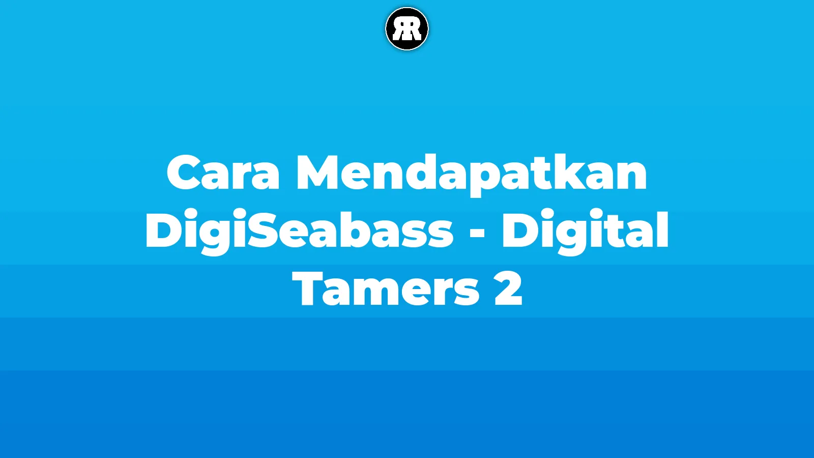 cover for Cara Mendapatkan DigiSeabass - Digital Tamers 2