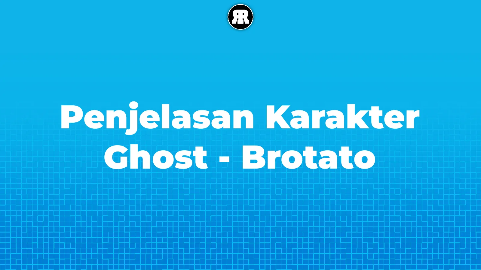 Penjelasan Karakter Ghost - Brotato cover image